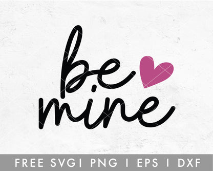 Be Mine SVG Cut File for Cricut, Cameo Silhouette | Valentine's Day Free SVG