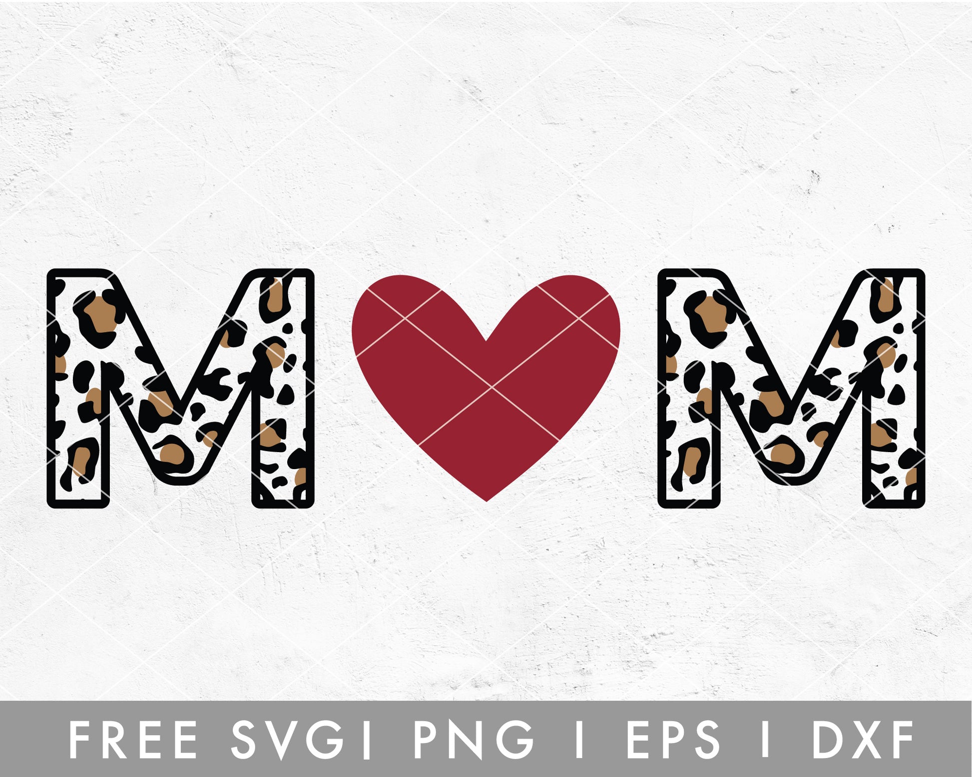 FREE Leopard Mom SVG File for Cricut, Cameo Silhouette | Free SVG Cut File