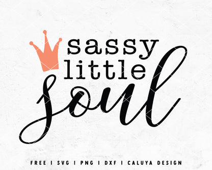 FREE Sassy Little Soul SVG | Sassy SVG Cut File for Cricut, Cameo Silhouette | Free SVG Cut File