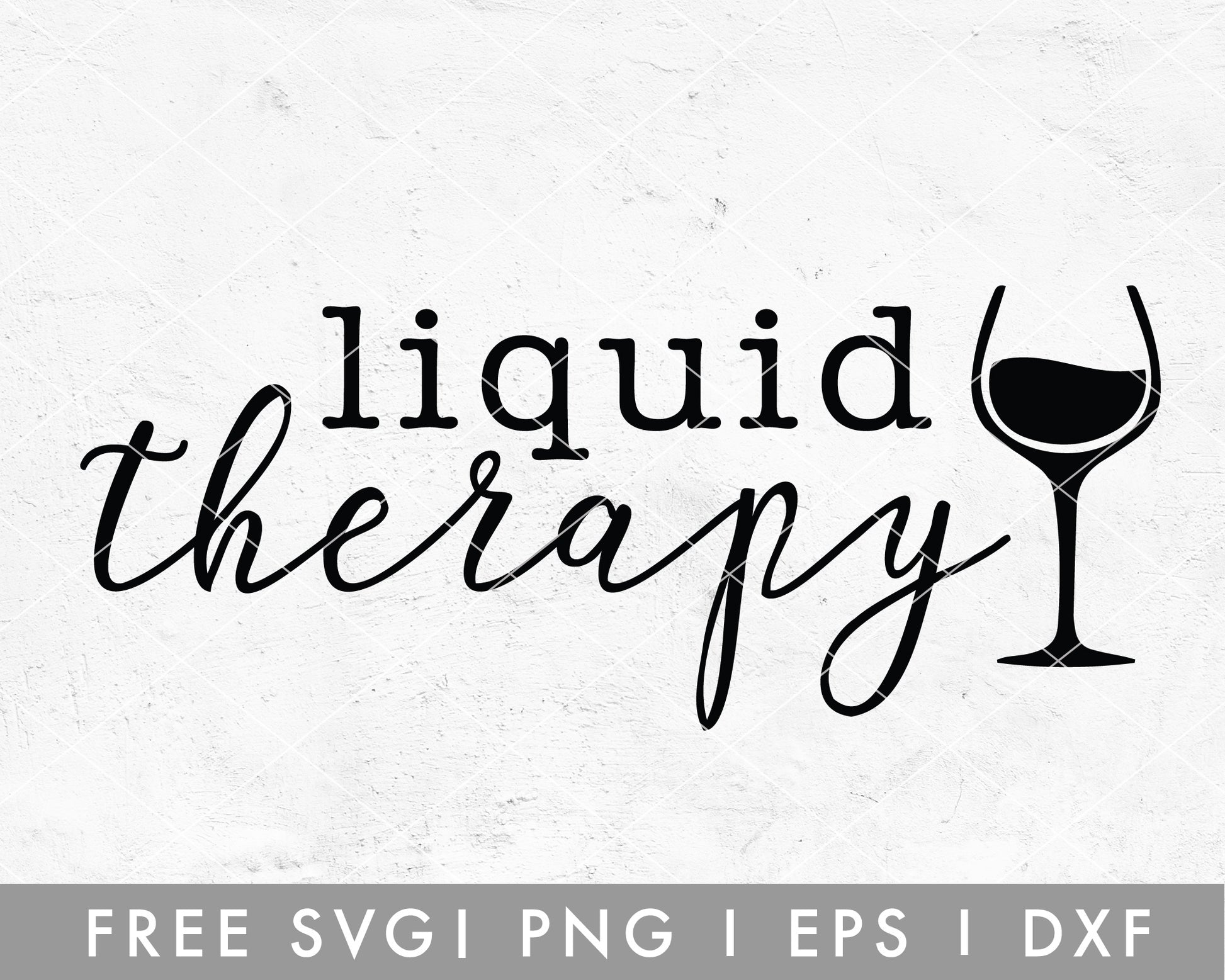 FREE Wine SVG | Liquid Therapy SVG Cut File for Cricut, Cameo Silhouette | Free SVG Cut File