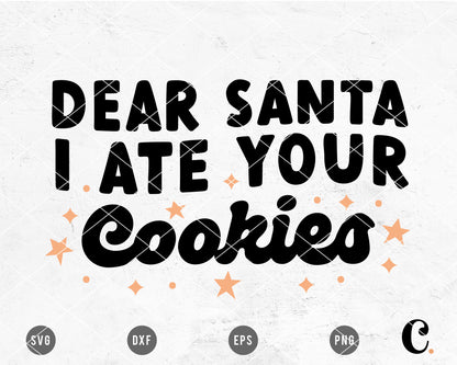 Dear Santa I Ate Your Cookies SVG Cut File for Cricut, Cameo Silhouette | Christmas SVG, Holiday SVG for Kids