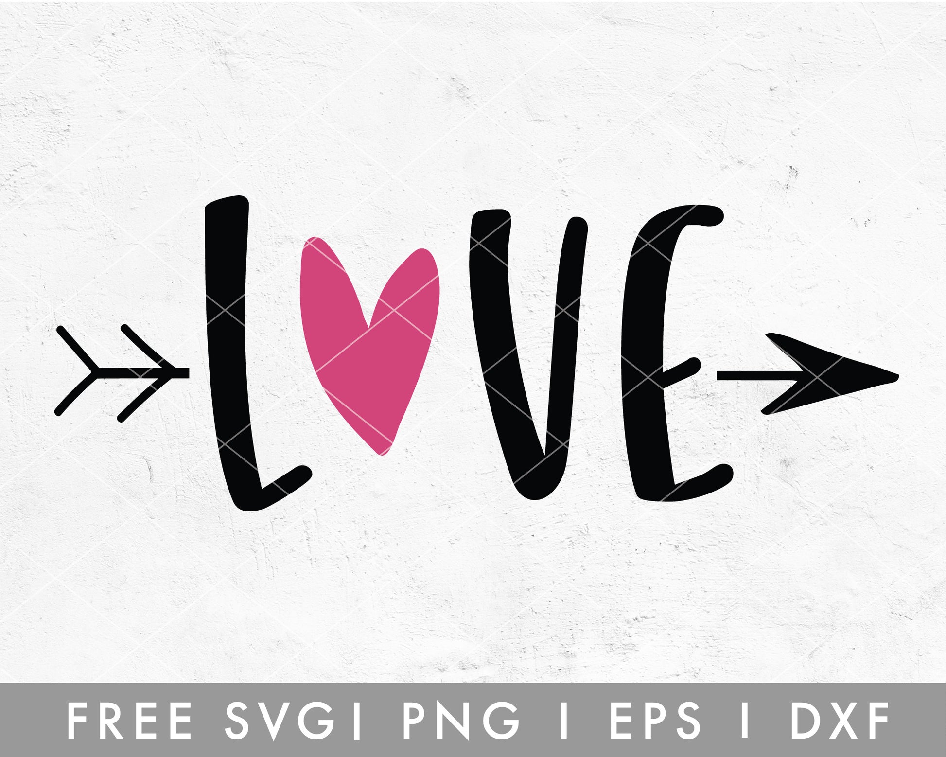 Love with Arrow SVG Cut File for Cricut, Cameo Silhouette | Free SVG Valentine's Day