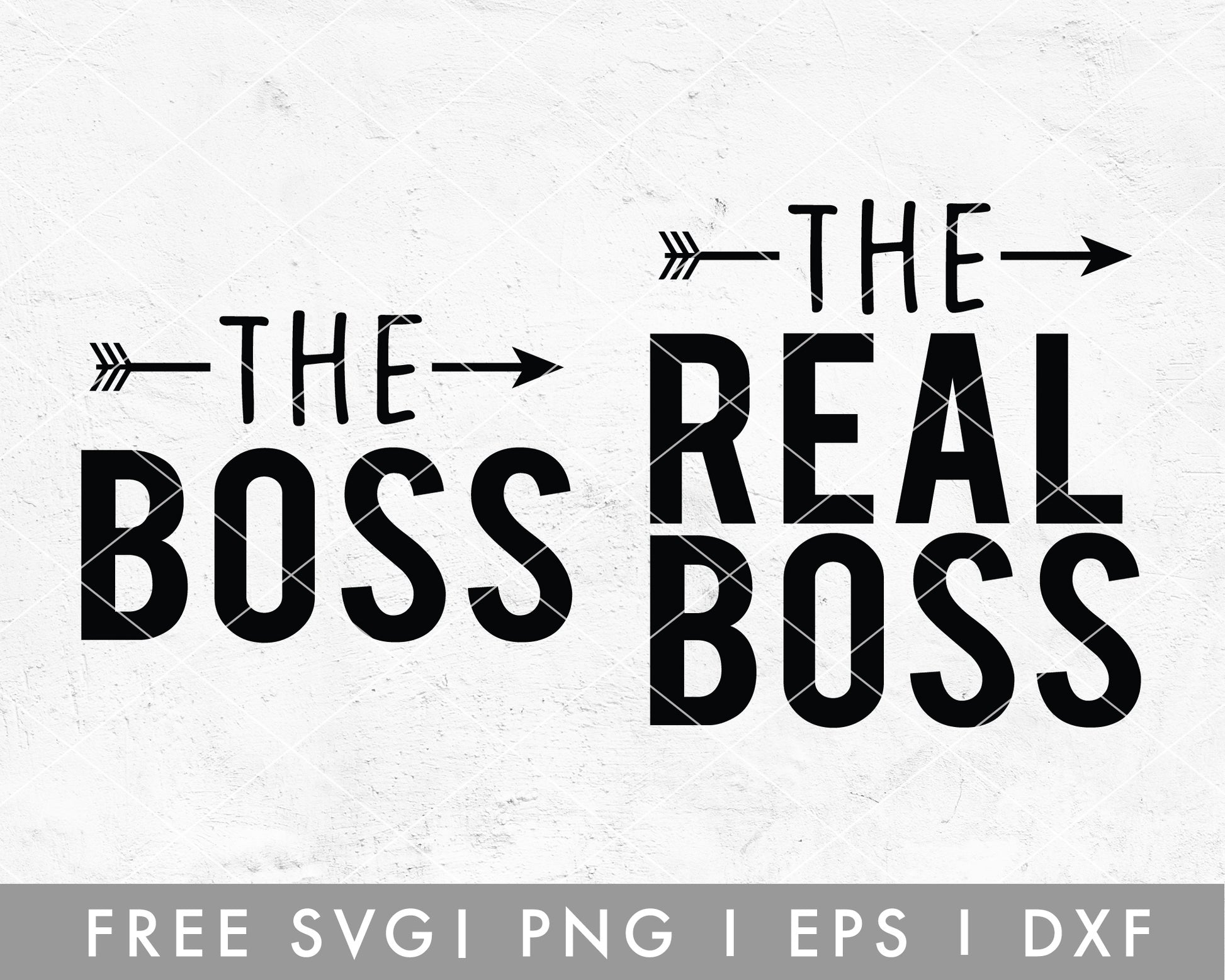 FREE The Boss The Real Boss SVG Cut File for Cricut, Cameo Silhouette | Free SVG Cut File