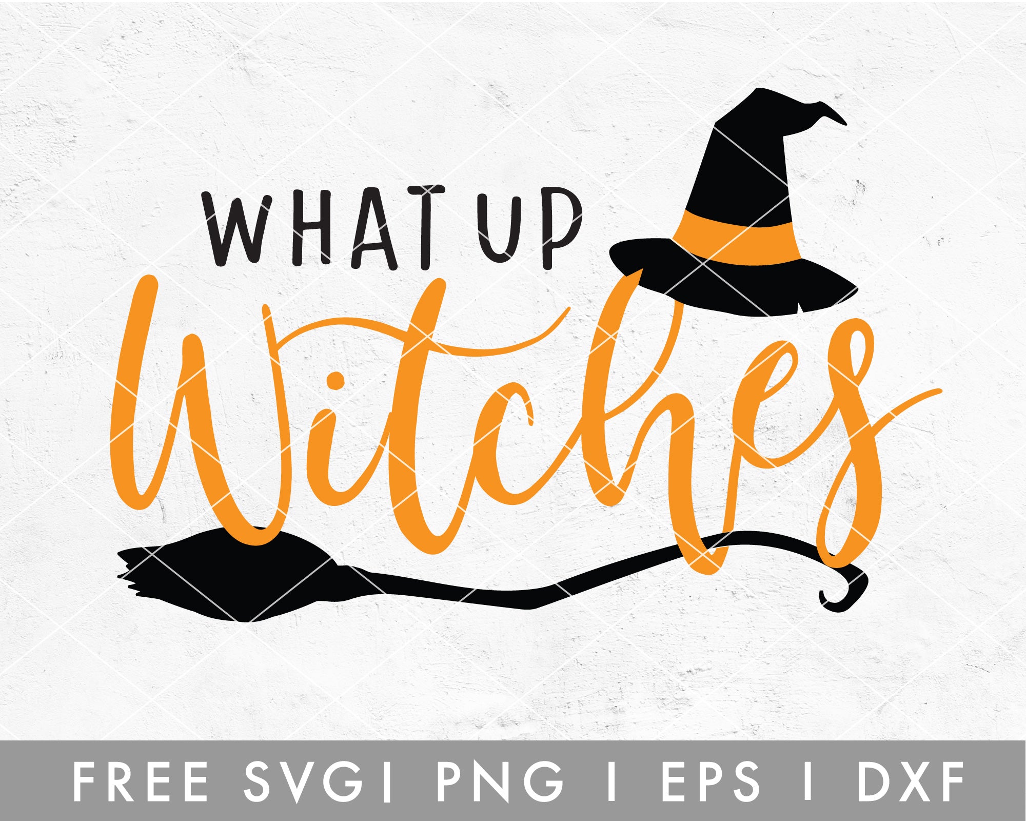 FREE What Up Witches SVG Cut File for Cricut, Cameo Silhouette – Caluya ...