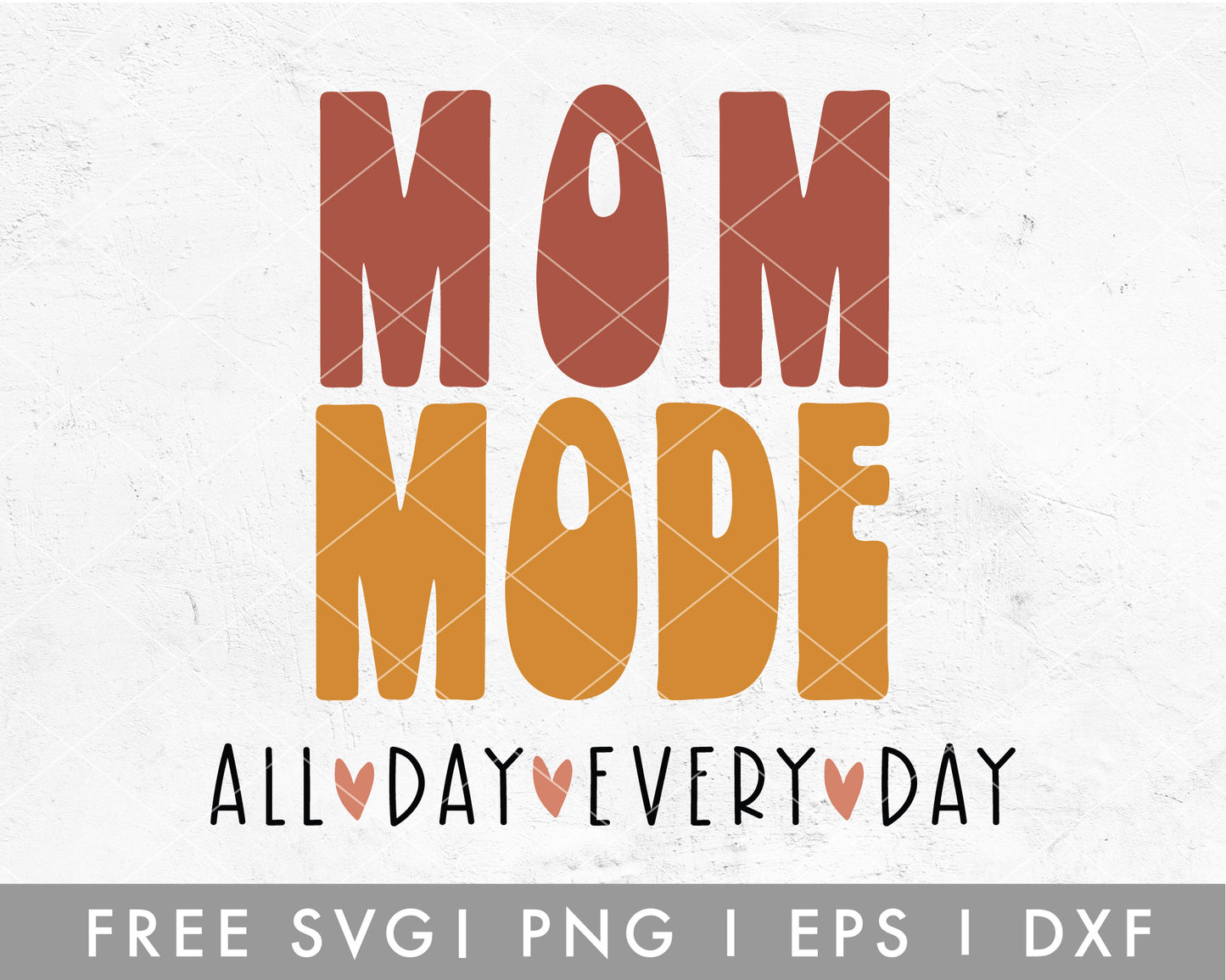 FREE Mom Mode SVG