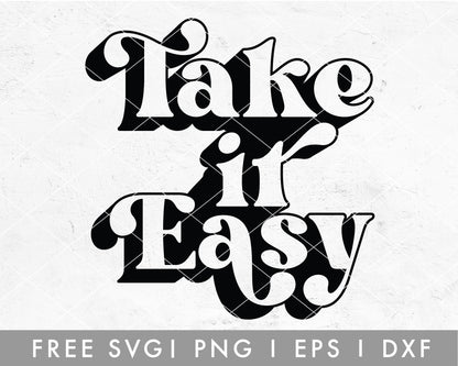 FREE Take It Easy SVG