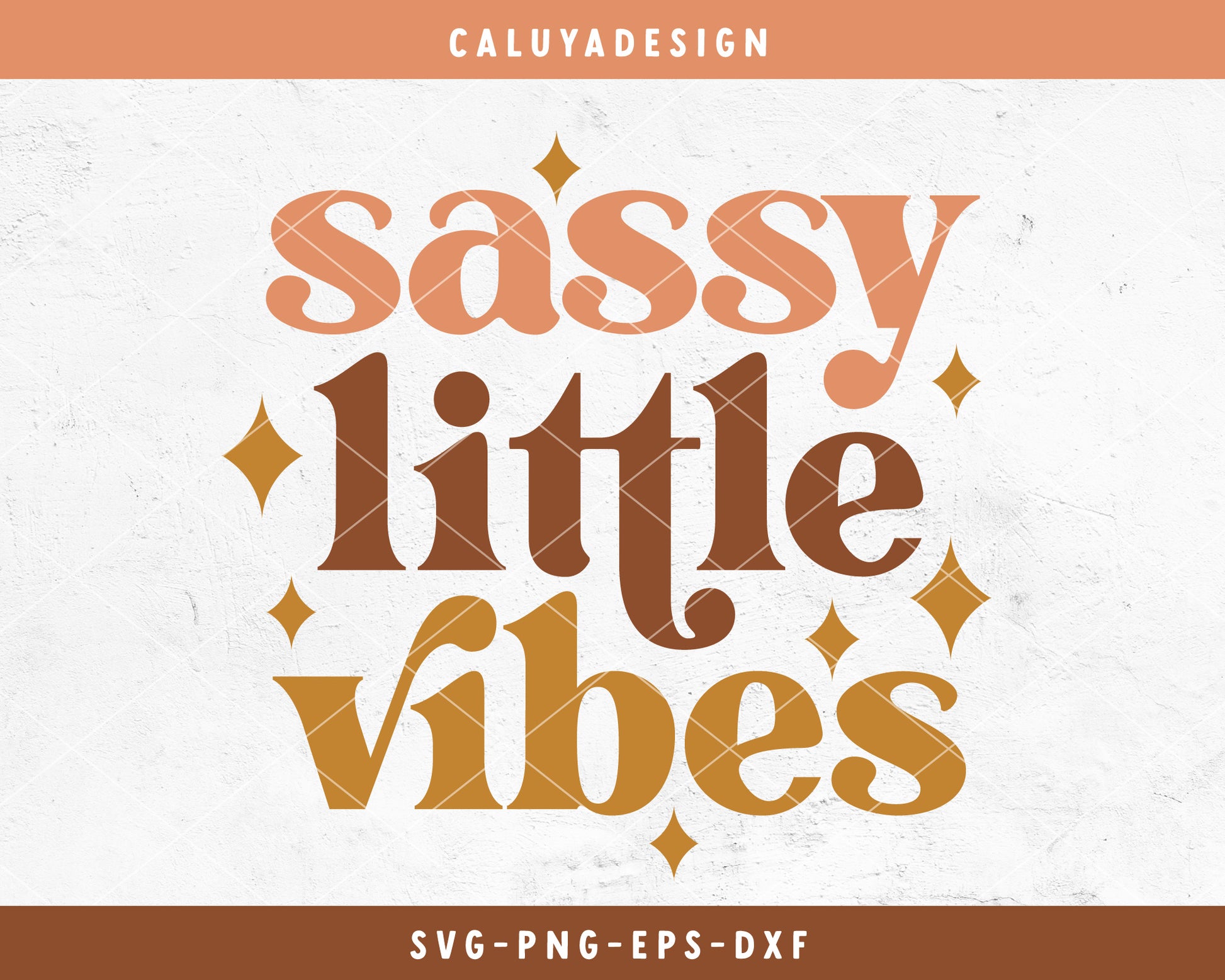 Sassy Little Vibes SVG Cut File for Cricut, Cameo Silhouette | Boho Sassy Baby SVG