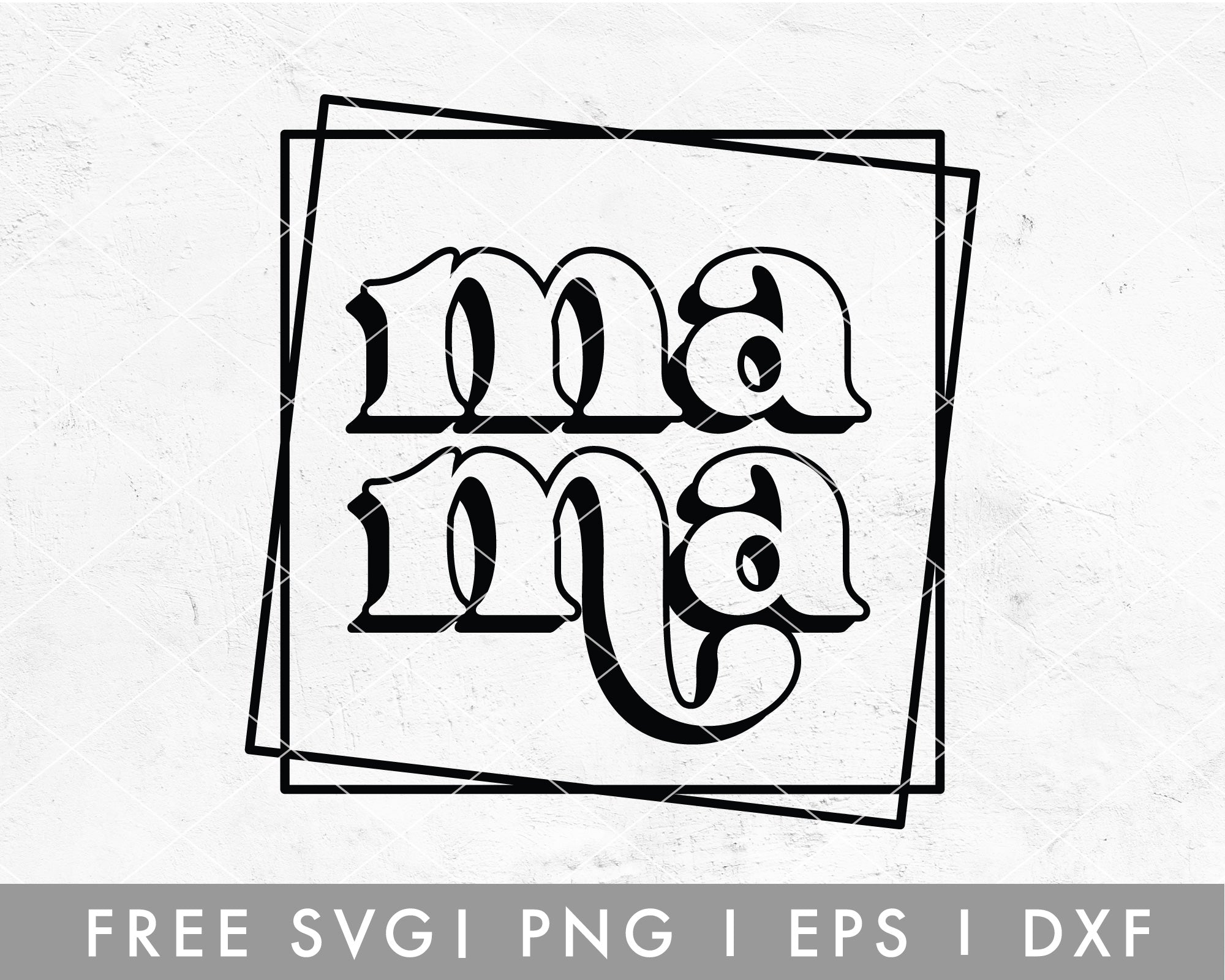 FREE Mama 3D SVG File for Cricut, Cameo Silhouette – Caluya Design