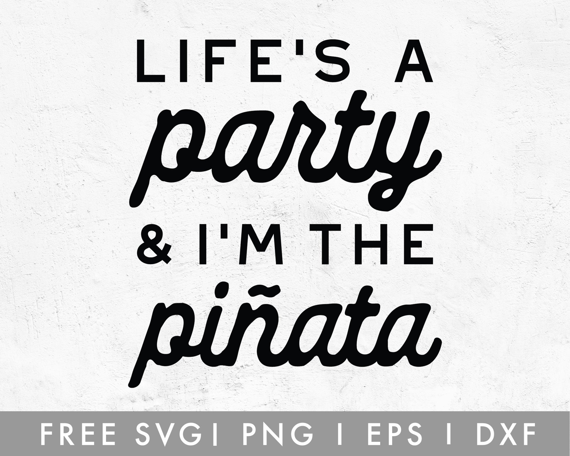 FREE Life Is A Party SVG Cut File for Cricut, Cameo Silhouette | Free SVG Cut File