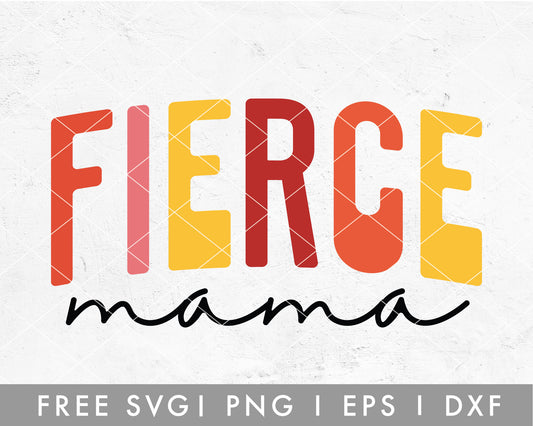 FREE Fierce Mama SVG File for Cricut, Cameo Silhouette | Free SVG Cut File