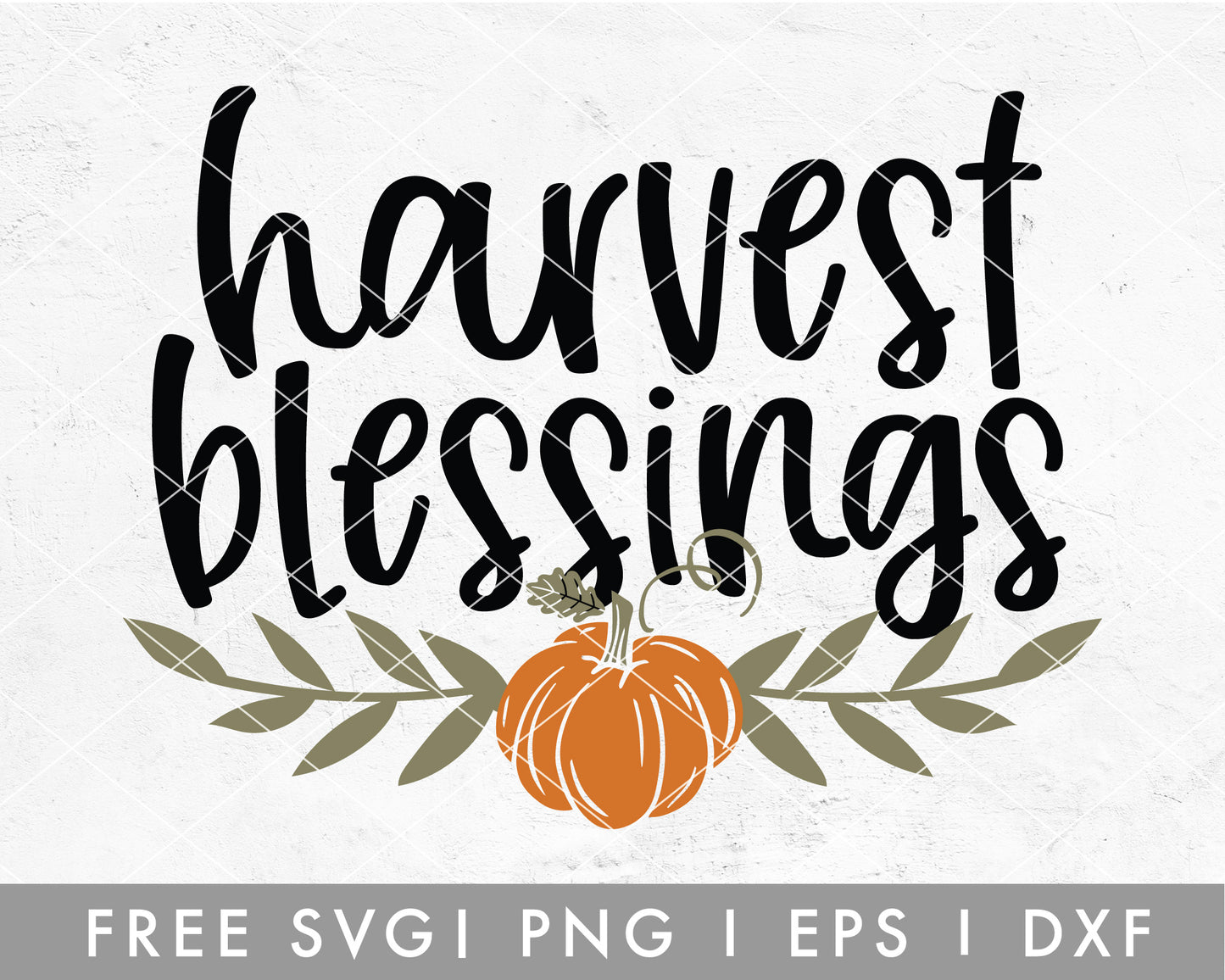 FREE Harvest Blessings SVG Cut File for Cricut, Cameo Silhouette | Fall Thanksgiving SVG Cut File
