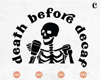 Death Before Decaf SVG Cut File for Cricut, Cameo Silhouette
