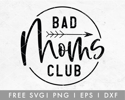 FREE Bad Moms Club SVG