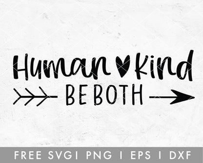 FREE Inspirational SVG | Human Kind Be Both Cut File for Cricut, Cameo Silhouette | Free SVG Cut File