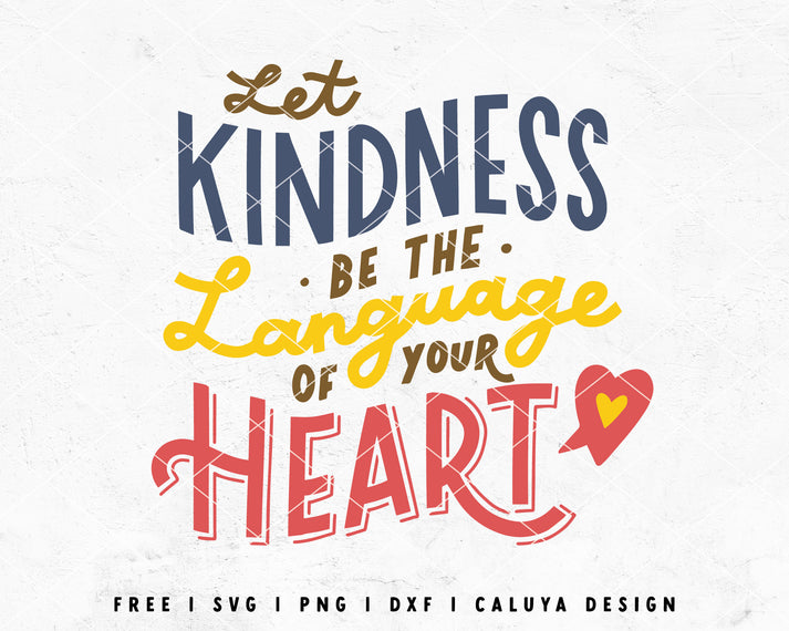 FREE Kindness SVG | Inspirational SVG Cut File for Cricut, Cameo ...