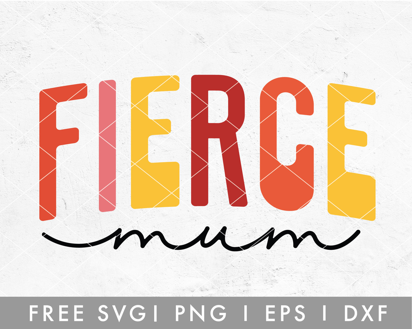 FREE Fierce Mum SVG File for Cricut, Cameo Silhouette | Free SVG Cut File
