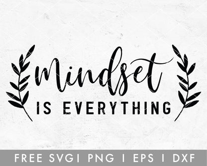 FREE Mindset Is Everything SVG Cut File for Cricut, Cameo Silhouette | Free SVG Cut File