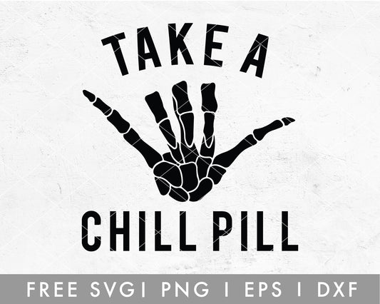FREE Take A Chill Pill SVG