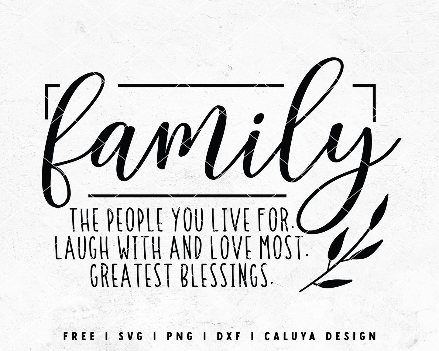 FREE Family SVG | Quote SVG Cut File for Cricut, Cameo Silhouette | Free SVG Cut File