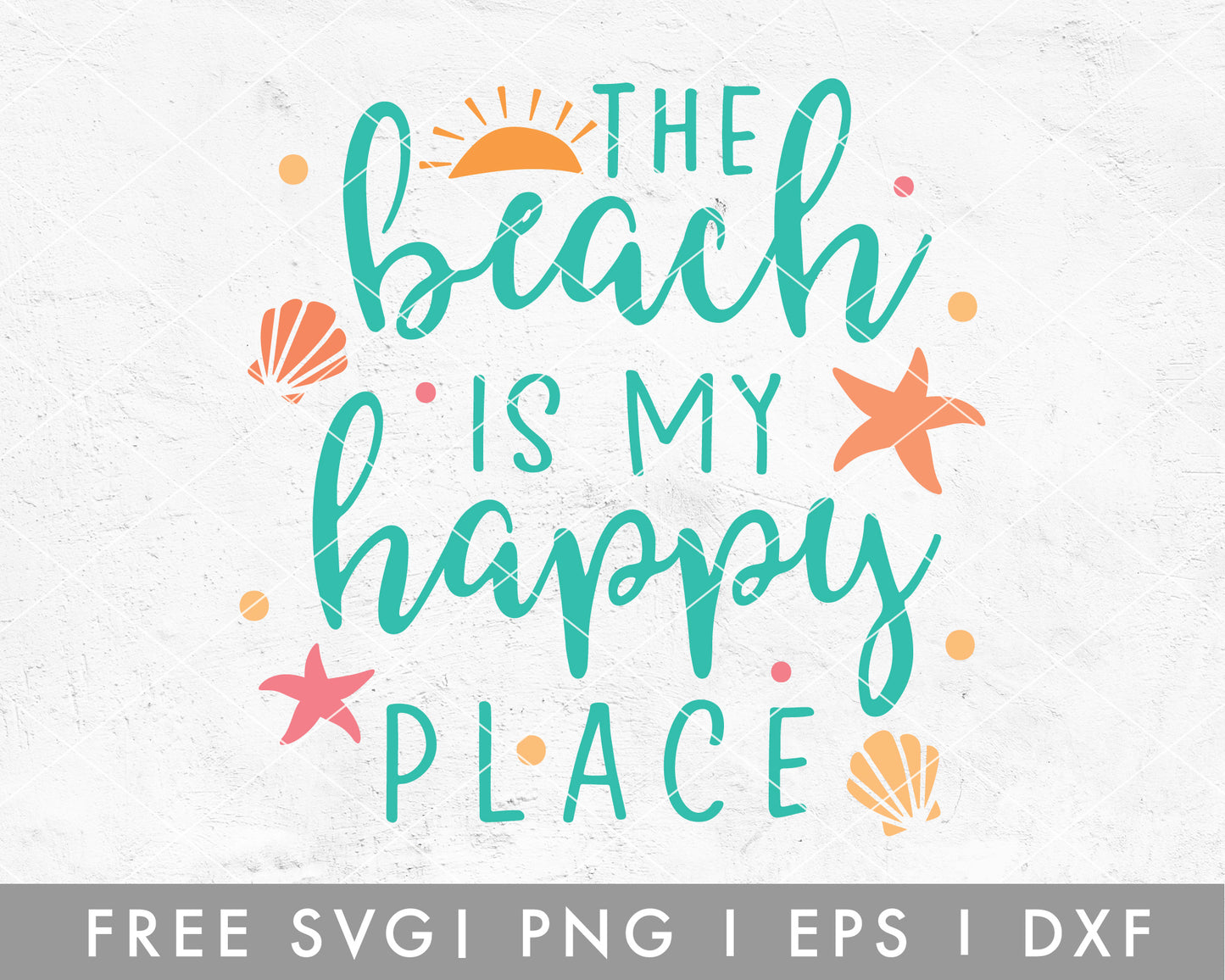 FREE Beach SVG | Beach Is My Happy Place SVG Cut File for Cricut, Cameo Silhouette | Free SVG Cut File