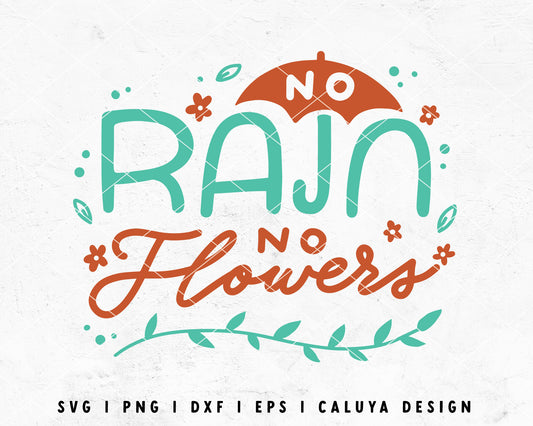 FREE Inspirational SVG | No Rain No Flower SVG Cut File for Cricut, Cameo Silhouette | Free SVG Cut FileFREE Inspirational SVG | No Rain No Flower SVG