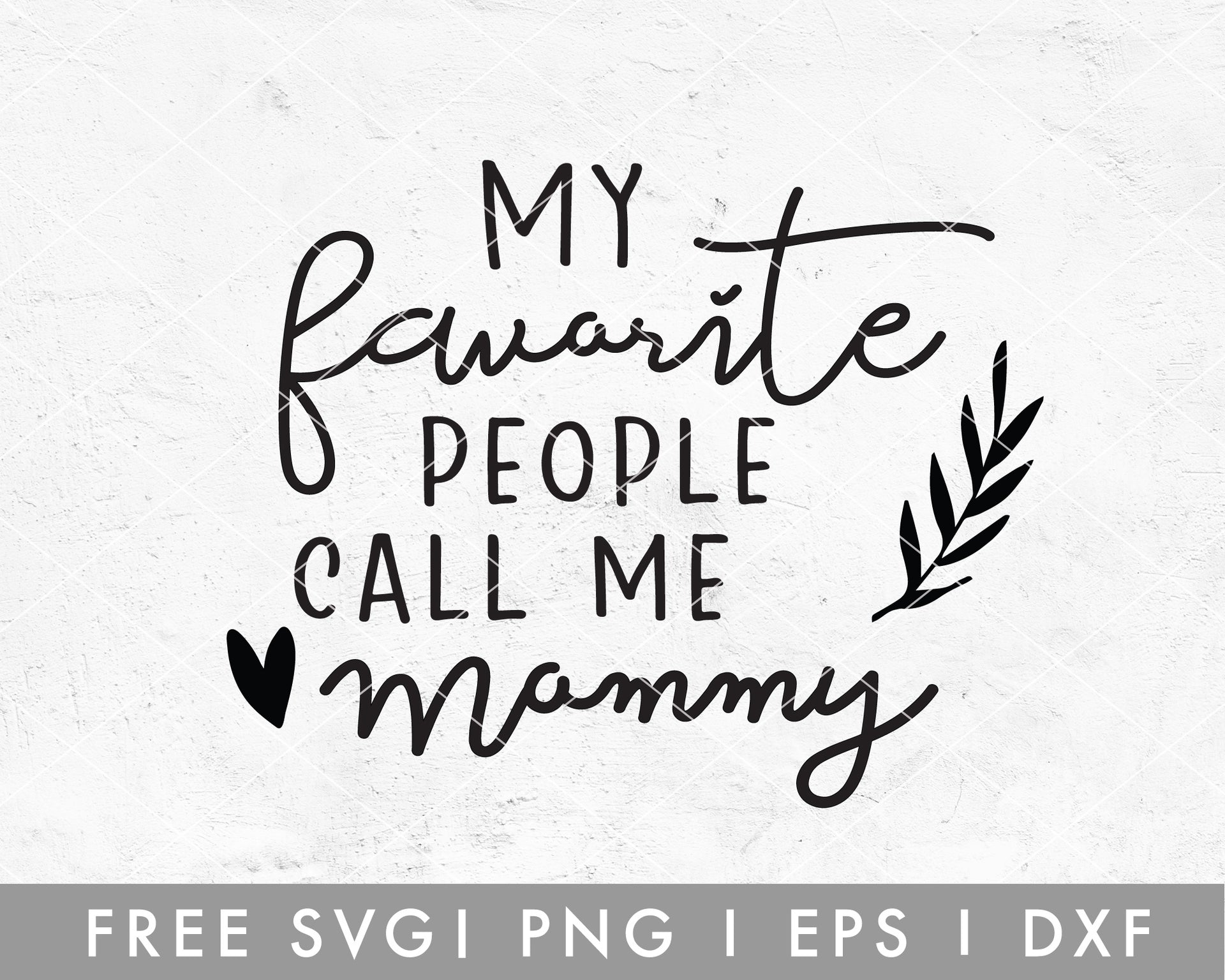 my favorite monsters call me mom Free My Favorite People Call Me Mommy SVG Cut File for Cricut, Cameo  Silhouette – Caluya Design