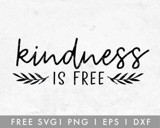 FREE Inspirational SVG | Kindness Is Free SVG Cut File for Cricut, Cameo Silhouette | Free SVG Cut File