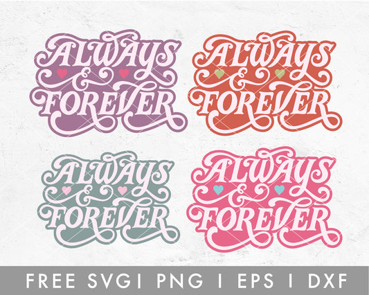 Forever and Always SVG Cut File for Cricut, Cameo Silhouette | Valentine's Day Free SVG