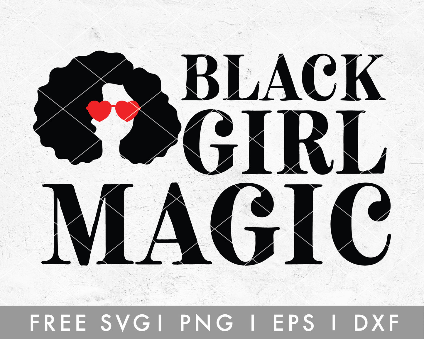 FREE Black Girl Magic SVG Cut File for Cricut, Cameo Silhouette | Free SVG Cut File