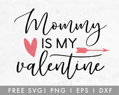Mommy Is My Valentine SVG Cut File for Cricut, Cameo Silhouette | Free SVG Valentine's Day