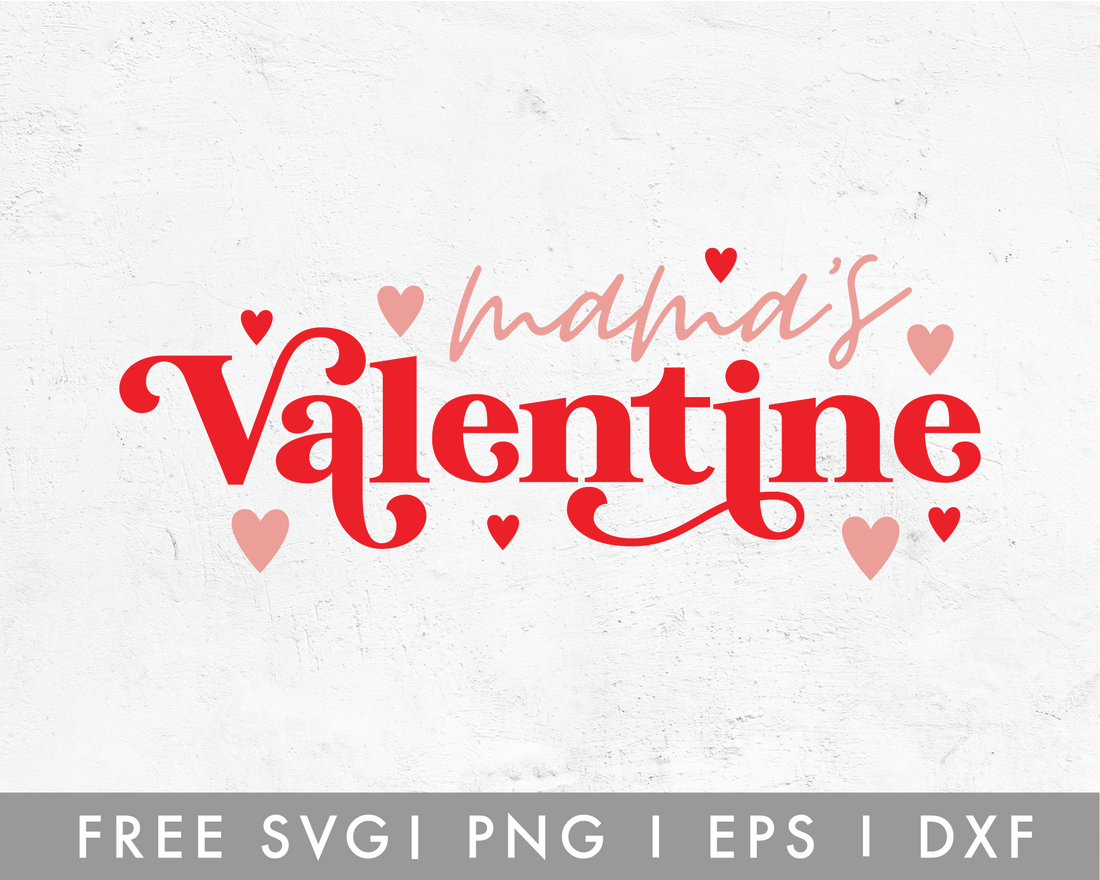 FREE Mama's Valentines SVG For Cricut, Cameo Silhouette – Caluya Design