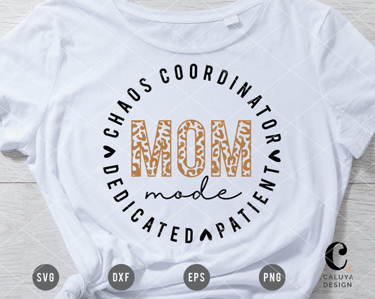 Mom Mode Leopard | Chaos Coordinator SVG