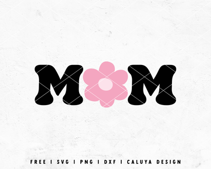 FREE Mom Flower SVG | Retro Groovy Mom SVG Cut File for Cricut, Cameo Silhouette | Free SVG Cut File