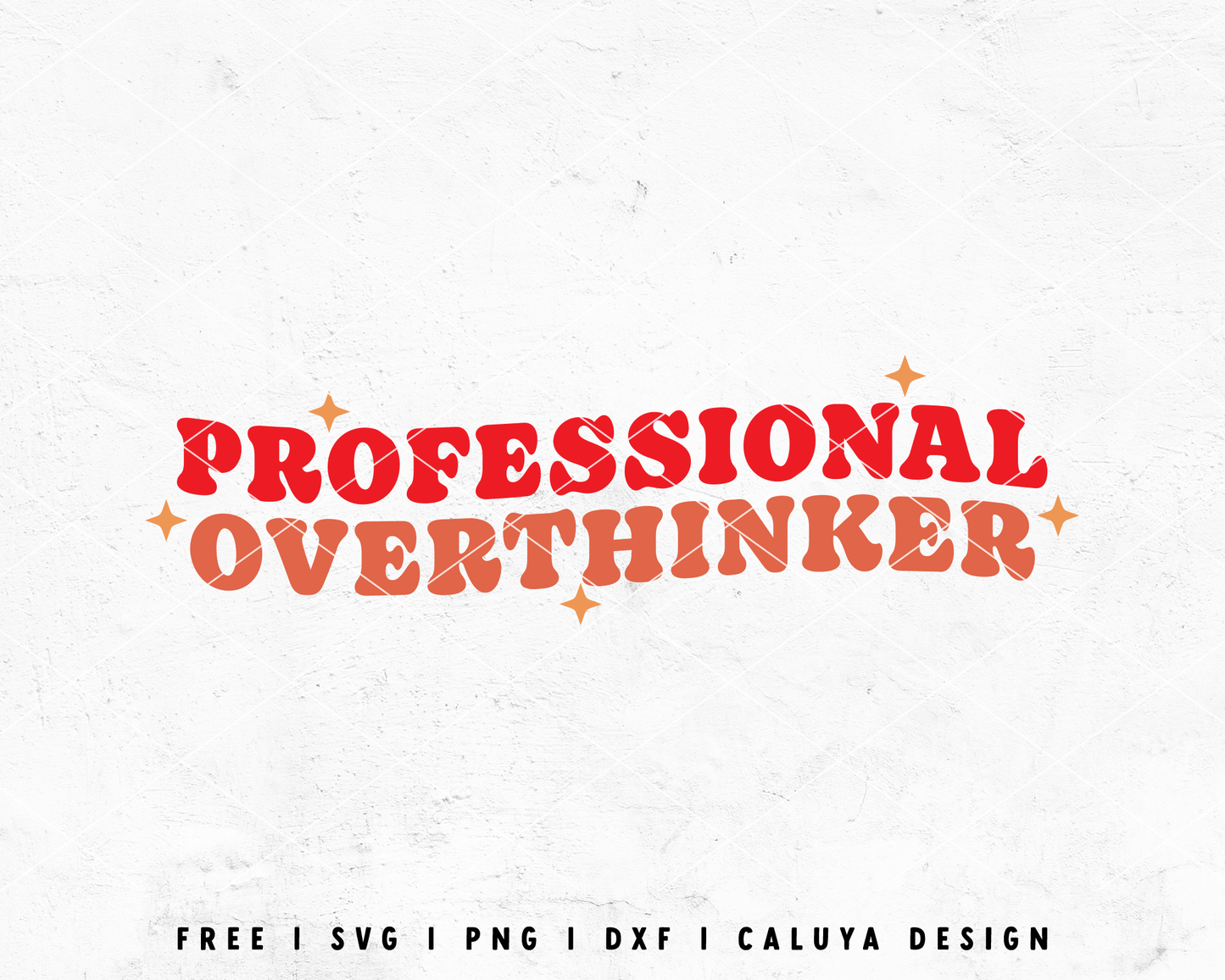 FREE Funny Quote SVG | Professional Overthinker SVG
