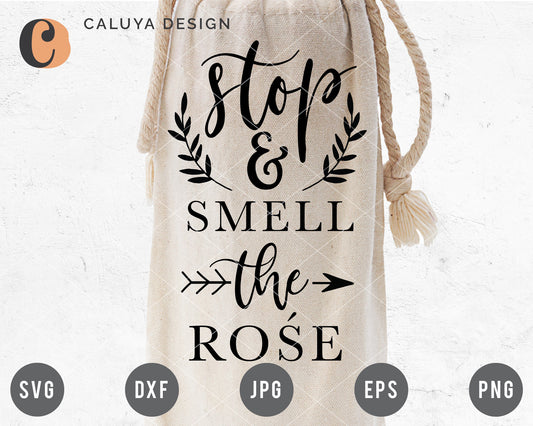 Stop  & Smell The Rose SVG