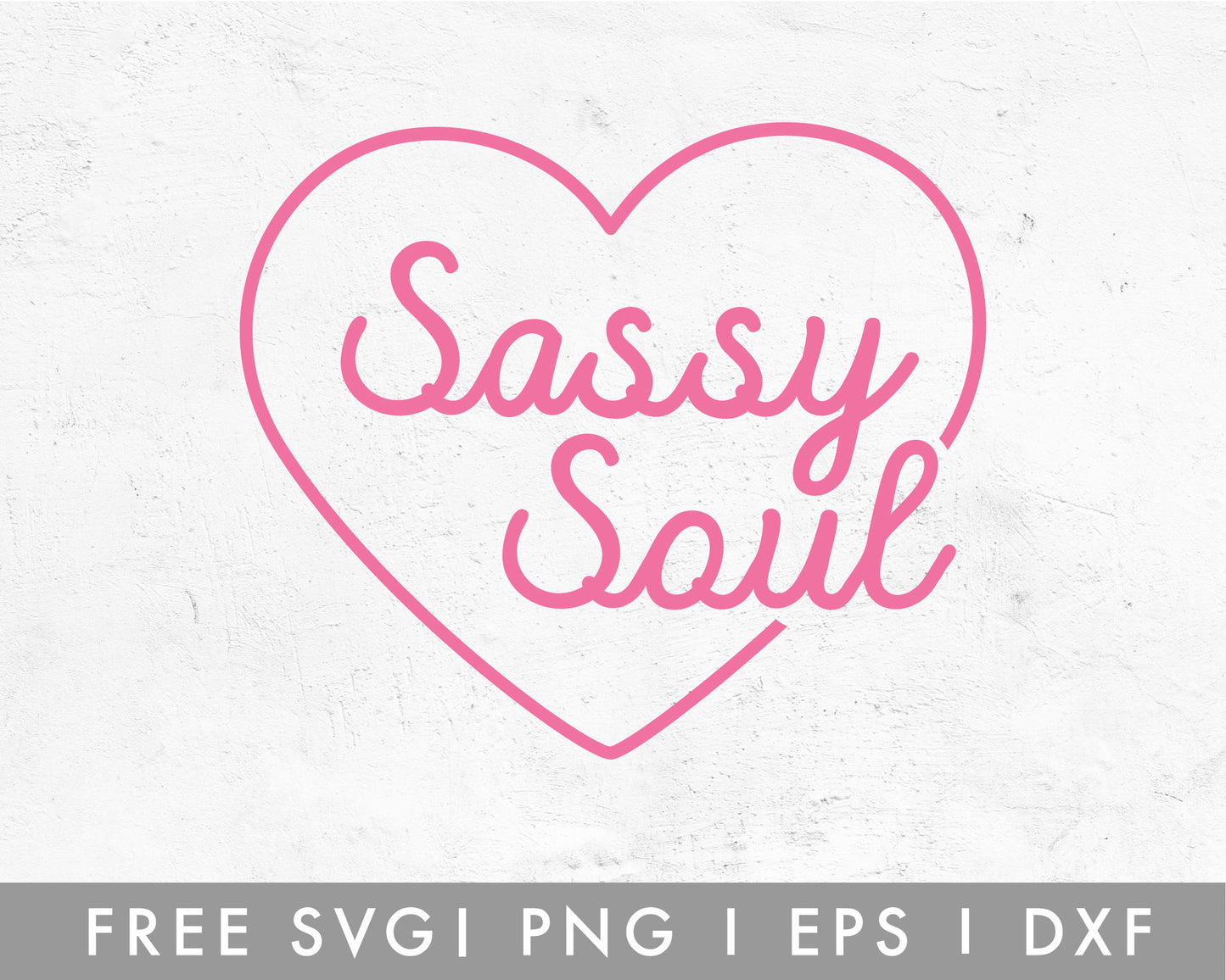 FREE Girl Power SVG | Sassy Soul SVG Cut File for Cricut, Cameo Silhouette | Free SVG Cut File