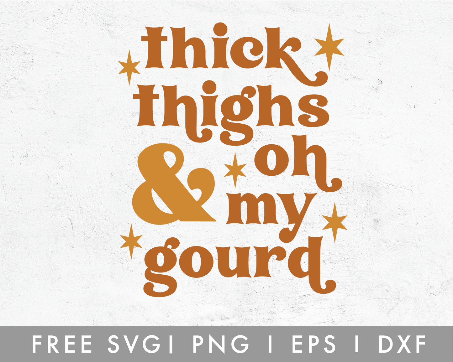 FREE Thick Thighs Oh My Gourd SVG