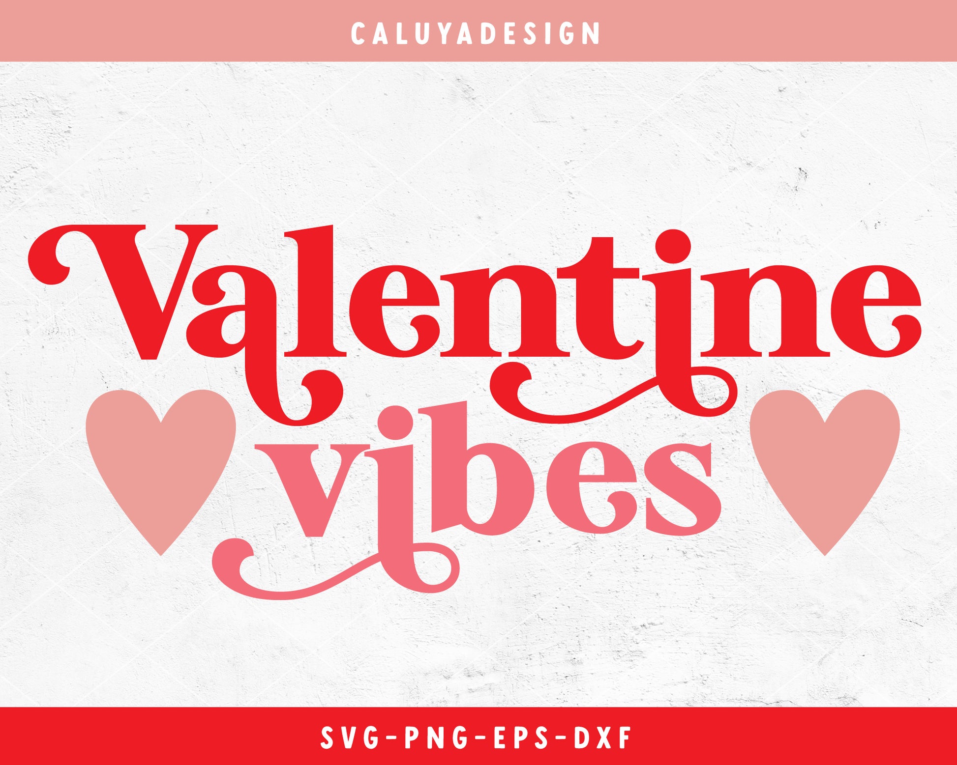 Valentine Vibes SVG Cut File for Cricut, Cameo Silhouette | Valentine's Day SVG
