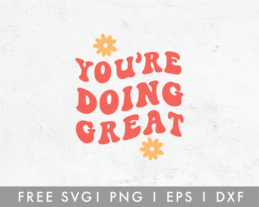 FREE You Are Doing Great SVG